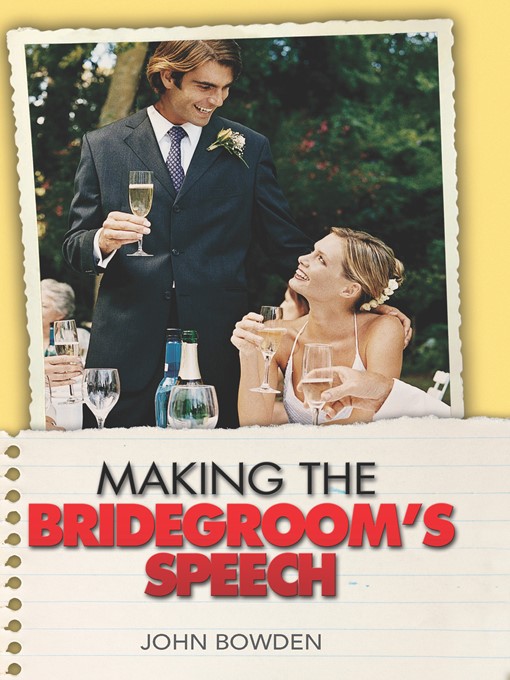 Title details for Making the Bridegroom's Speech by John Bowden - Available